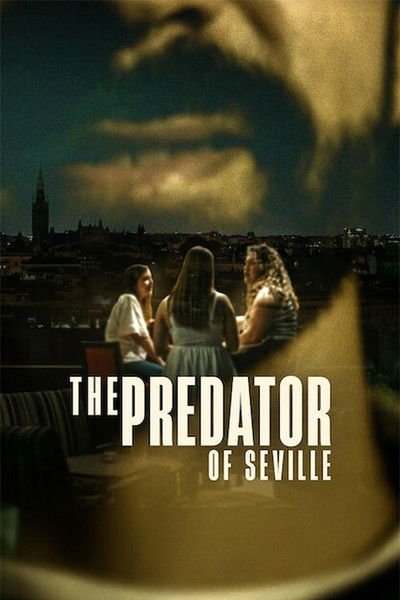 Download The Predator of Seville (Season 01) Multi Audio [Hindi-English-Spanish] WEB Series 1080p WEB-DL ESub poster